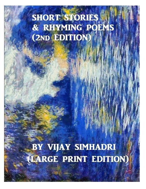 Short Stories and Rhyming Poems (2nd Edition): For Children (Large Print Version)