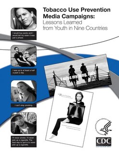 Tobacco Use Prevention Media Campaigns: Lessons Learned From Youth in Nine Countries
