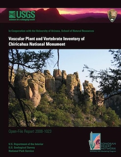 Vascular Plant and Vertebrate Inventory of Chiricahua National Monument