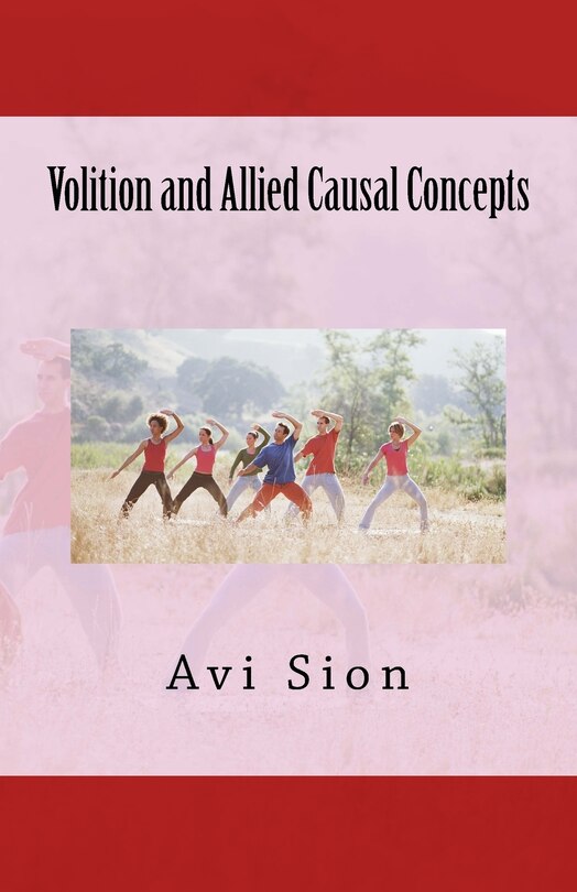 Volition and Allied Causal Concepts