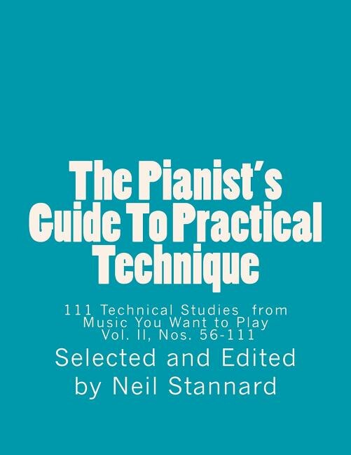 Front cover_The Pianist's Guide To Practical Technique, Vol II