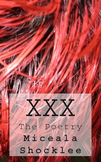 XXX: The Poetry