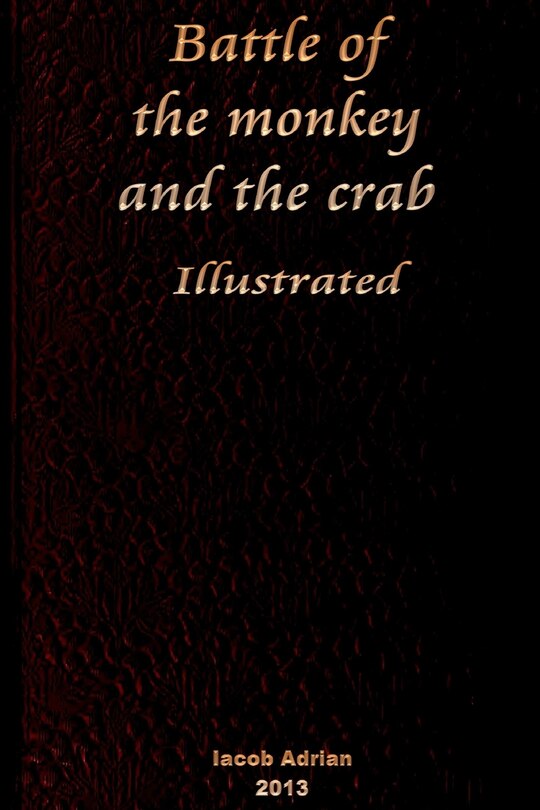 Front cover_Battle of the monkey and the crab Illustrated