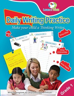 Daily Writing Practice - Grade 1: Make Your Child A Thinking Writer