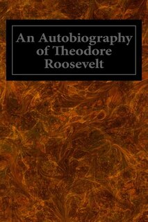 Front cover_An Autobiography of Theodore Roosevelt