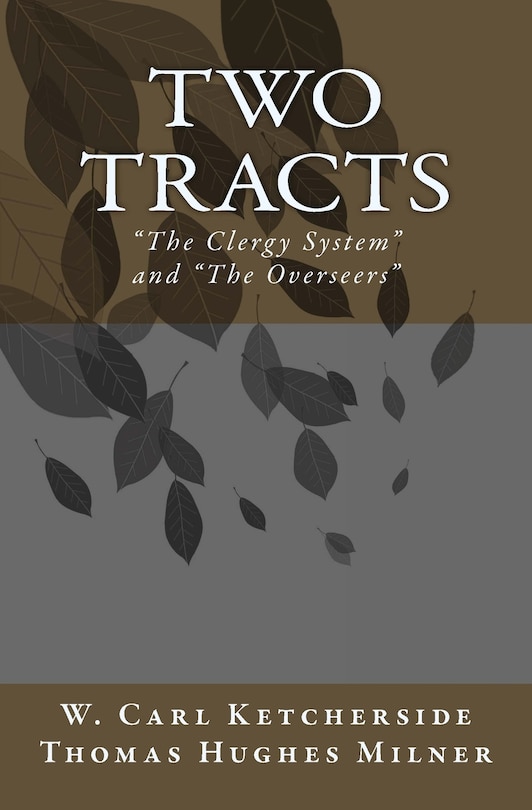 Two Tracts: The Clergy System and The Overseers