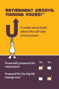 Retirement Groove: Finding Yours!