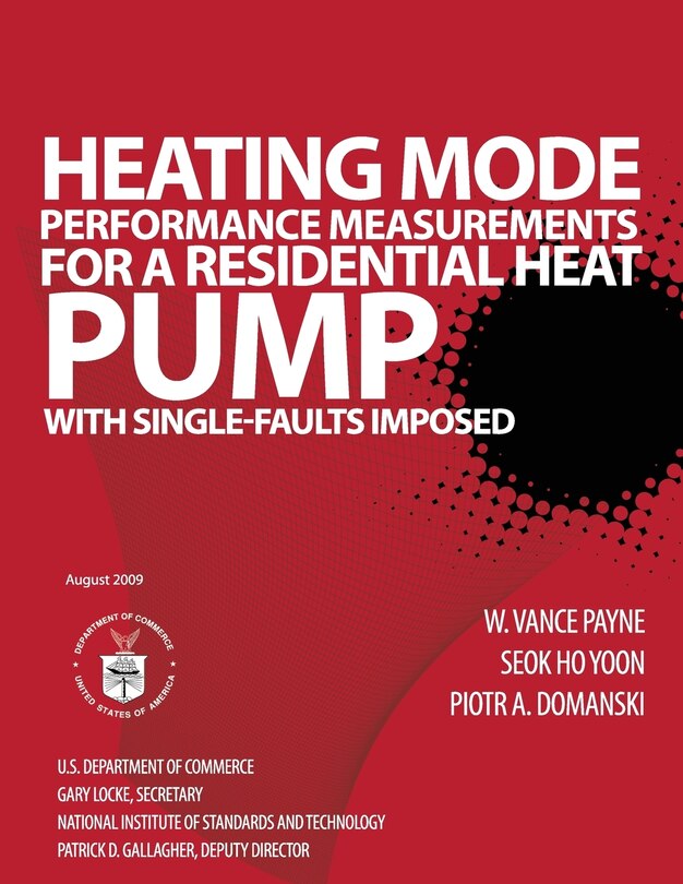 Heating Mode Performance Measurements for a Residential Heat Pump with Single-Faults Imposed
