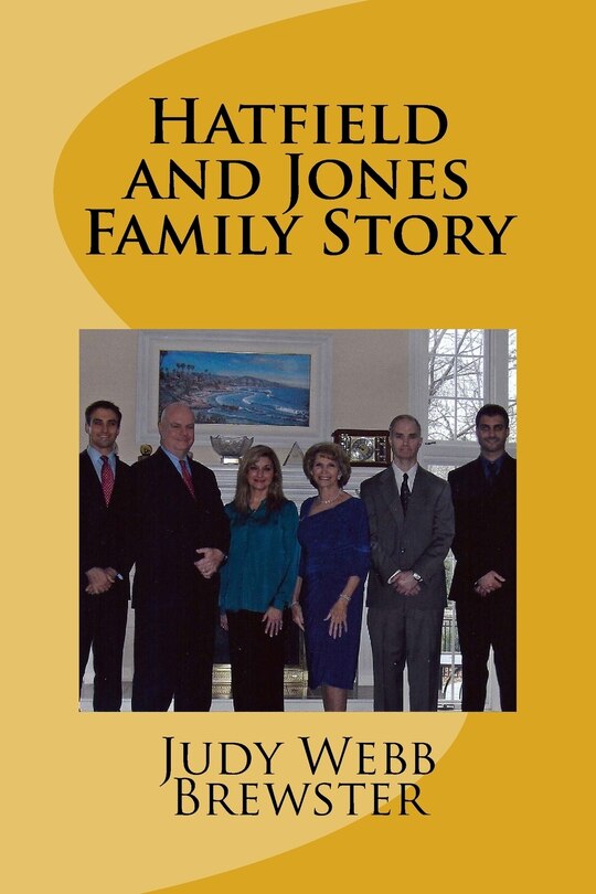 Front cover_Hatfield and Jones Family Story