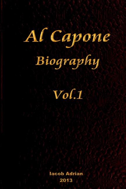 Front cover_Al Capone Biography Vol.1