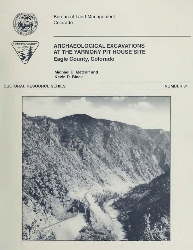 Couverture_Archaeological Excavations At The Yarmony Pit House Site, Eagle County, Colorado
