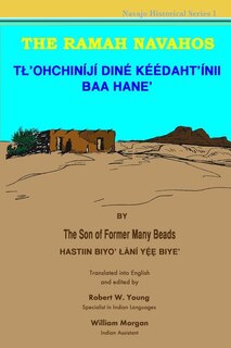 The Ramah Navahos: Tl'ohchiniji Dine Keedaht'inii Baa Hane