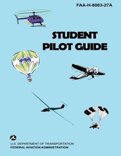 Student Pilot Guide: faa-h-8083-27a