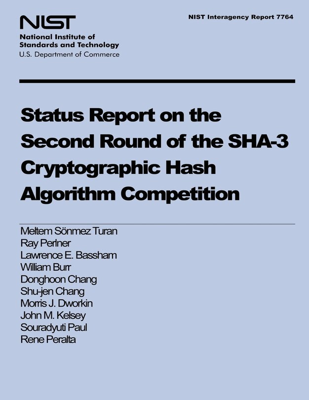 NIST Interagency Report 7764: Status Report on the Second Round of the SHA-3 Cryptographic Hash Algorithm Competition