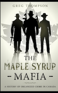 Front cover_The Maple Syrup Mafia