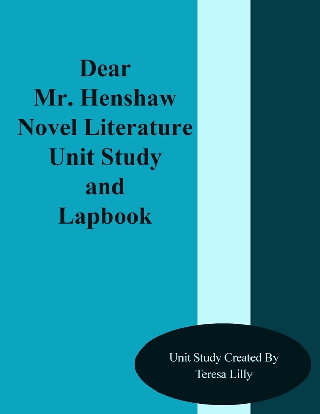 Front cover_Dear Mr. Henshaw Novel Literature Unit Study and Lapbook