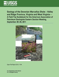 Front cover_Geology of the Devonian Marcellus Shale?Valley and Ridge Province, Virginia and West Virginia? A Field Trip Guidebook for the American Association of Petroleum Geologists Eastern Section Meeting, September 28?29, 2011