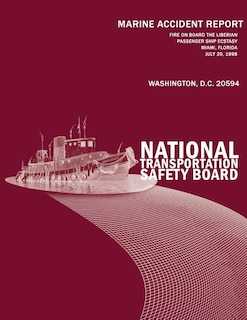 Front cover_Fire On Board the Liberian Passenger Ship Ecstasy Miami, Florida-July 20, 1998