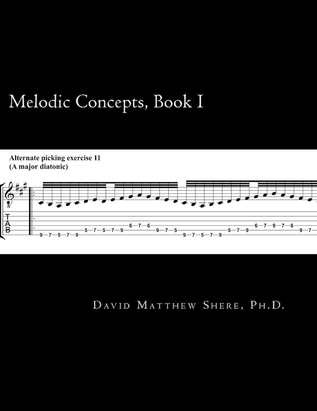 Melodic Concepts, Book I: Soloing Patterns And Extended Linear Techniques For The Electric Guitar