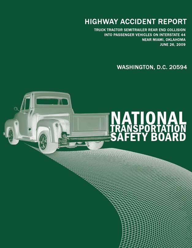 Front cover_Truck-Tractor Semitrailer Rear-End Collision Into Passenger Vehicles on Interstate 44 Near Miami, Oklahoma June 26, 2009