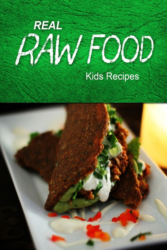 Couverture_Real Raw Food - Kids Recipes