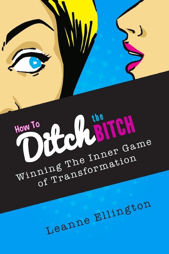 Front cover_How to Ditch the Bitch
