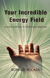 Front cover_Your Incredible Energy Field