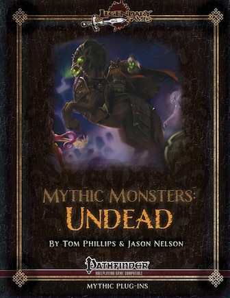 Mythic Monsters: Undead