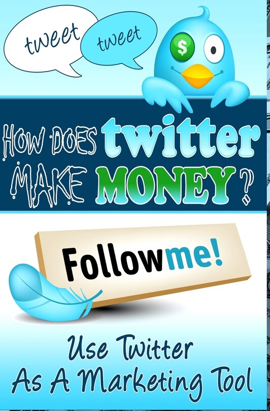 Front cover_How Does Twitter Make Money