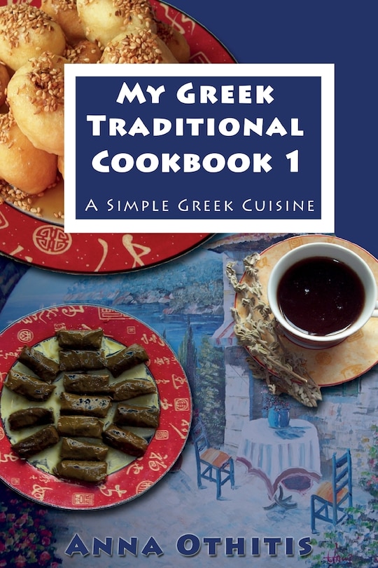 Front cover_My Greek Traditional Cook Book 1