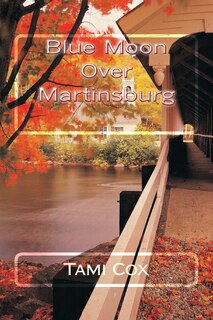 Couverture_Blue Moon Over Martinsburg
