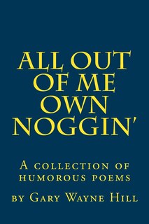 Front cover_All Out Of me Own Noggin'