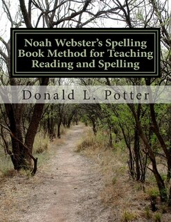 Front cover_Noah Webster's Spelling Book Method for Teaching Reading and Spelling