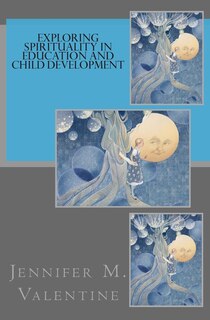 Front cover_Exploring Spirituality in Education and Child Development