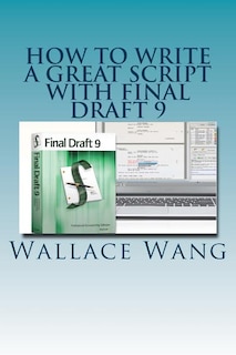 Front cover_How to Write a Great Script with Final Draft 9