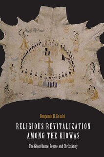 Front cover_Religious Revitalization among the Kiowas
