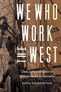 Front cover_We Who Work The West