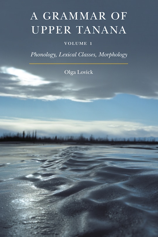 Front cover_A Grammar of Upper Tanana, Volume 1