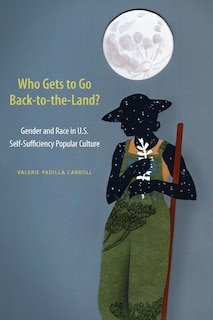 Couverture_Who Gets To Go Back-to-the-land?