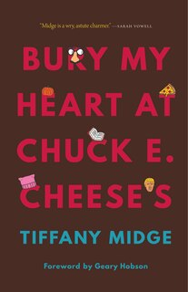 Couverture_Bury My Heart at Chuck E. Cheese's