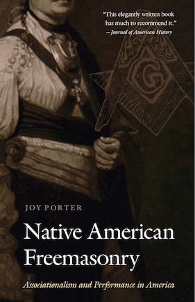 Native American Freemasonry: Associationalism and Performance in America