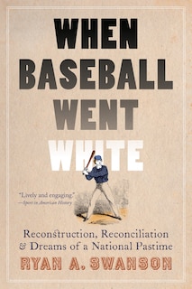 Front cover_When Baseball Went White