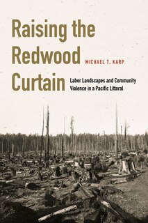 Front cover_Raising the Redwood Curtain