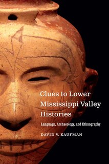 Front cover_Clues To Lower Mississippi Valley Histories
