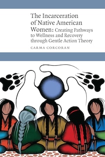 Couverture_The Incarceration of Native American Women