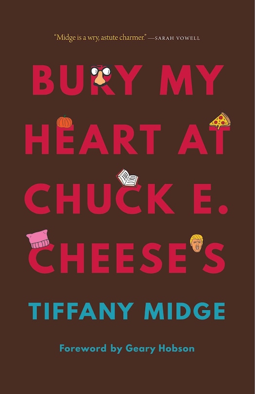 Front cover_Bury My Heart At Chuck E. Cheese's
