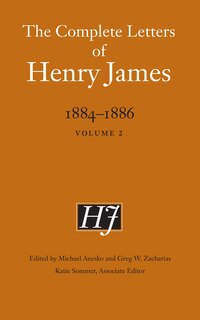 Front cover_The Complete Letters Of Henry James, 1884-1886
