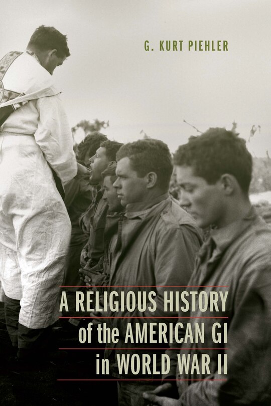 Front cover_A Religious History of the American GI in World War II