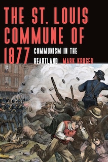 Front cover_The St. Louis Commune of 1877