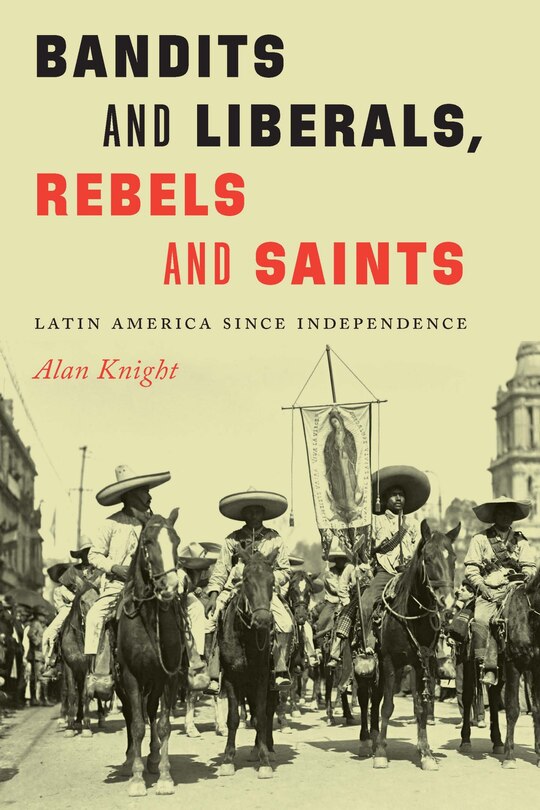 Front cover_Bandits And Liberals, Rebels And Saints